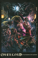 OVERLORD: LES HOMMES DU ROYAUME, t. 03
